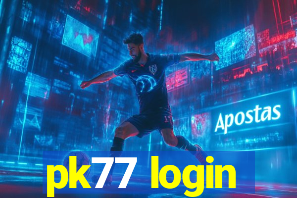 pk77 login